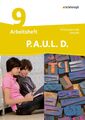 P.A.U.L. D. (Paul) 9. Arbeitsheft. Differenzierende Ausgabe | Michaela Anthony