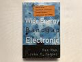 Wide Energy Bandgap Electronic Devices (Fan Ren; John Zolper) | World Scientific