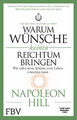 Warum Wünsche keinen Reichtum bringen - Die Mental-Dynamite-Serie | Hill | Buch