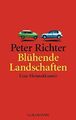 Blühende Landschaften eine Heimatkunde Richter, Peter: 1187527