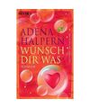 Wünsch dir was, Adena Halpern