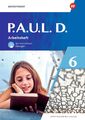 P.A.U.L. D. (Paul) 6. Arbeitsheft mit interaktiven Übungen. Differenzierende Aus