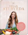 VEGAN AYURVEDA – Das Kochbuch