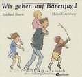 Wir gehen auf Bärenjagd von Rosen, Michael, Oxenbur... | Buch | Zustand sehr gut