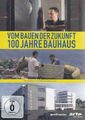 VOM BAUEN DER ZUKUNFT - 100 JAHRE BAUHAUS - DVD - N.Bolbrinker + T.Tielsch / Neu