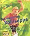 Kohlsuppe, Die magische (Feel good!) von Marion Gri... | Buch | Zustand sehr gut