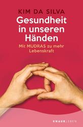 Gesundheit in unseren Händen | Kim da Silva | 2020 | deutsch