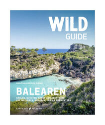 Wild Guide Balearen von Anna Deacon, Lizzie Graham