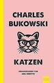 Katzen von Bukowski, Charles | Buch | Zustand sehr gut