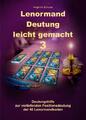 Lenormand Deutung leicht gemacht 3 | Angelina Schulze | Taschenbuch | 45 S.