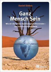 Ganz Mensch Sein | Daniel Sieben | Deutsch | Taschenbuch | 232 S. | 2021