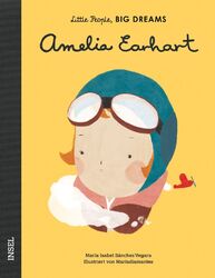 Amelia Earhart | Little People, Big Dreams. Deutsche Ausgabe | Vegara | Deutsch