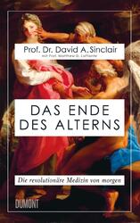 Das Ende des Alterns | David A. Sinclair (u. a.) | Buch | Lesebändchen | 512 S.