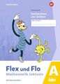 Flex und Flo - Mathematik inklusiv . Sachrechnen und Größen A | Ausgabe 2021 | J