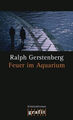 Ralph Gerstenberg - Feuer im Aquarium - Krimi - Henry Palmer