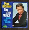 Peter Alexander – Hier ist ein Mensch 7"Single von 1970