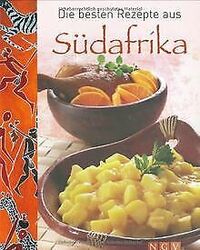 Die besten Rezepte aus Südafrika von . | Buch | Zustand sehr gut*** So macht sparen Spaß! Bis zu -70% ggü. Neupreis ***