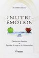 La Nutri-Emotion - Equilibre des émotions = Equilibre du... | Buch | Zustand gut