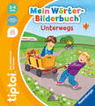 Ravensburger 49265 tiptoi® Mein Wörter-Bilderbuch Unterwegs tiptoi Bilderbuch