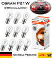 10x Osram P21W 12V 7506 Kugellampe Bremslicht Hecklicht Halogen Ersatz Birne