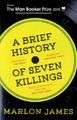 A Brief History of Seven Killings de Marlon James