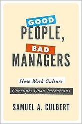 GOOD PEOPLE BAD MANAGERS von Culbert, Samuel A. | Buch | Zustand sehr gutGeld sparen & nachhaltig shoppen!