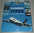 Gerhard Siem - Das große Buch der Flugzeug Typen Zivil Militärisch Weltweit NEU!