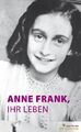 Marian Hoefnagel / Anne Frank, ihr Leben /  9783981327021