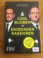 Cool bleiben und Dividenden kassieren - Röhl / Heussinger Aktien Börse Buch