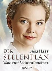 Der Seelenplan: Was unser Schicksal bestimmt von Jana Haas | Buch | Zustand gutGeld sparen & nachhaltig shoppen!