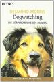 Dogwatching: Die Körpersprache des Hundes von Morri... | Buch | Zustand sehr gut