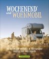 Wochenend und Wohnmobil Deutschland 3-5 Tage Stellplätze Touren Kurztrips Buch