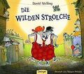 Die wilden Strolche von Melling, David | Buch | Zustand gut