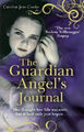 The Guardian Angel's Journal: She Thought Her Life Was Over, But it Hadn't