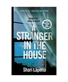 A Stranger in the House, Shari Lapena