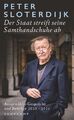 Peter Sloterdijk / Der Staat streift seine Samthandschuhe ab9783518472224