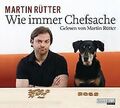 Wie immer Chefsache von Rütter, Martin | Buch | Zustand sehr gut