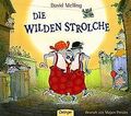 Die wilden Strolche von Melling, David | Buch | Zustand sehr gut