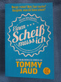 Sean Brummel: Einen Scheiß muss ich von Tommy Jaud (2016, Taschenbuch)