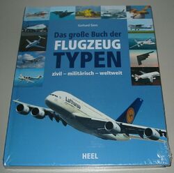 Gerhard Siem - Das große Buch der Flugzeug Typen Zivil Militärisch Weltweit NEU!