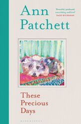 These Precious Days | Ann Patchett | Englisch | Taschenbuch | VIII | 2021