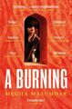 A Burning | The most electrifying debut of 2021 | Megha Majumdar | Taschenbuch |