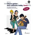 Schott Music Gitarre spielen - mein schönstes Hobby - Schulwerk für Gitarre