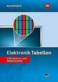 Elektronik Tabellen: Informations- und Medientechnik: Ta... | Buch | Zustand gut