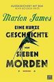 Eine kurze Geschichte von sieben Morden: Roman vo... | Buch | Zustand akzeptabel