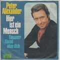 Peter Alexander – Hier ist ein Mensch – Einsamer Abend ohne Dich – Ariola 14 750