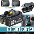 Für Makita 18V 8000mAh 6Ah Akku & Akkuhalter BL1860B BL1850 BL1830 197422-4 AKKU