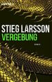 Vergebung: Die Millennium-Trilogie 3 - Roman Kuhn, Wibke und Stieg Larsson: