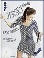 Jersey nähen - Easy Basics: Alle Modelle in Größe 36-46 ... | Buch | Zustand gut