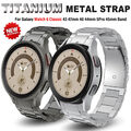 Titan Metall Armband für Samsung Galaxy Watch 6 5 4 40mm/44mm 6 Classic 43/47mm